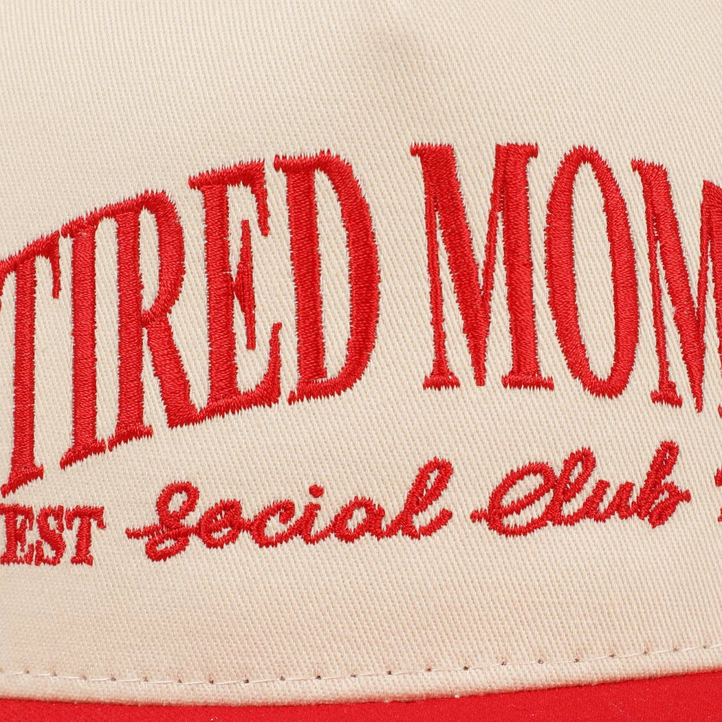 Tired Moms EST Social Club 24/7 Embroidery Cap