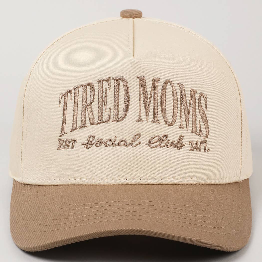 Tired Moms EST Social Club 24/7 Embroidery Cap