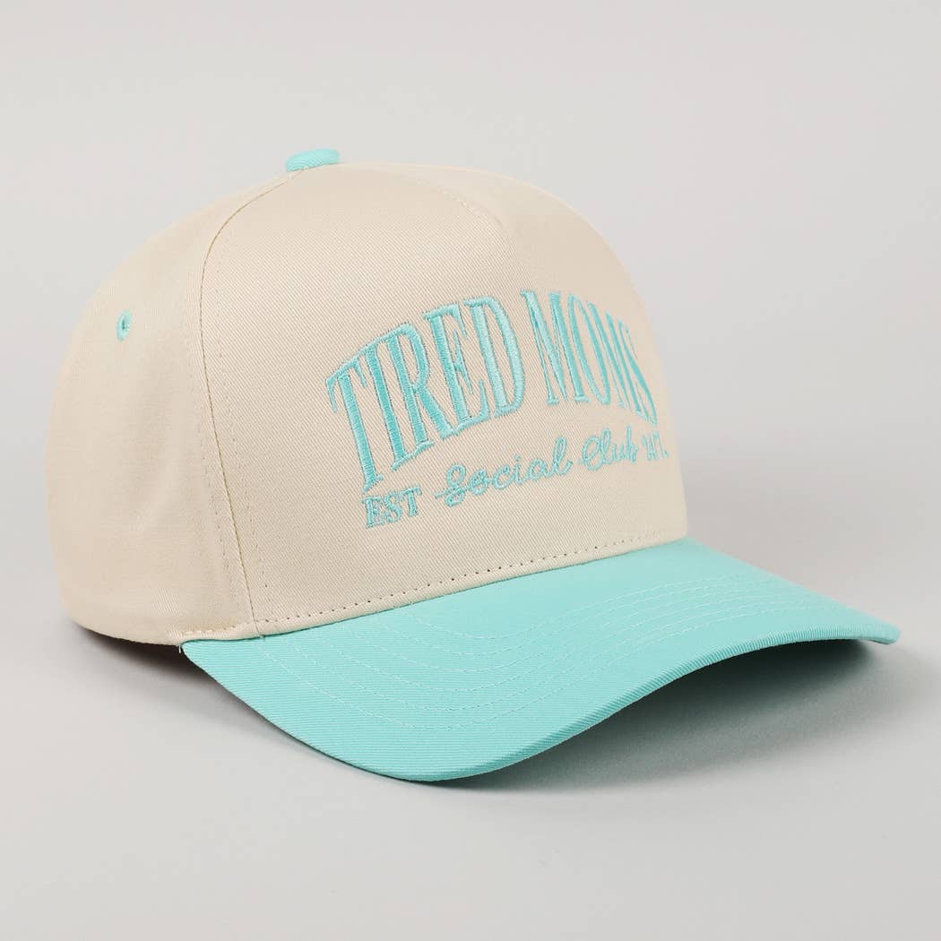 Tired Moms EST Social Club 24/7 Embroidery Cap